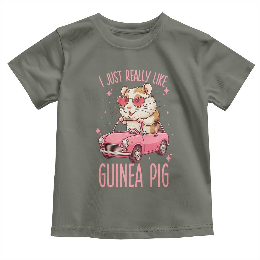 I Just Really Like Guinea Pigs Toddler T Shirt Pet Lover Gift For Girl TS12 Military Green Print Your Wear