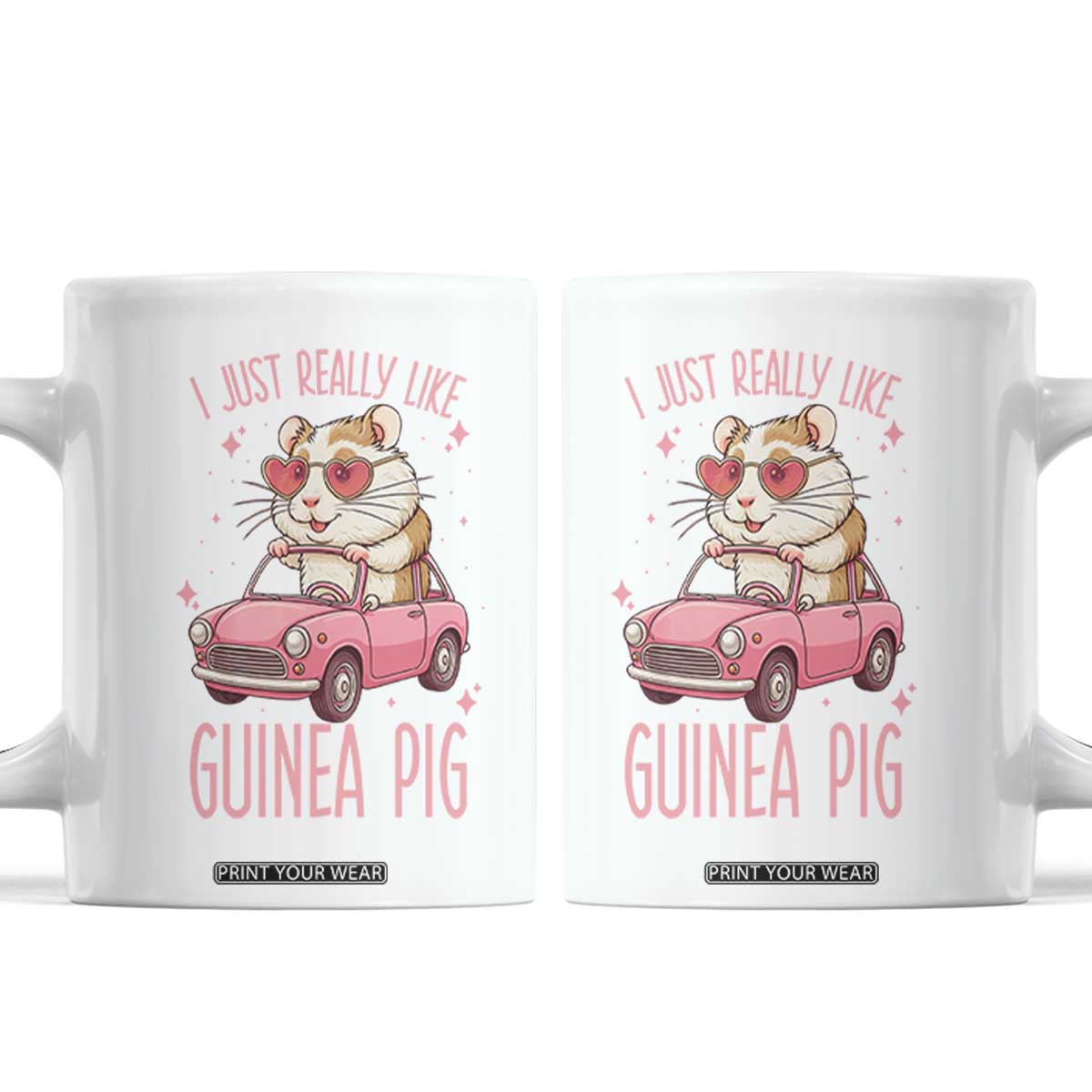 I Just Really Like Guinea Pigs Coffee Mug Pet Lover Gift For Girl TS12 White Print Your Wear