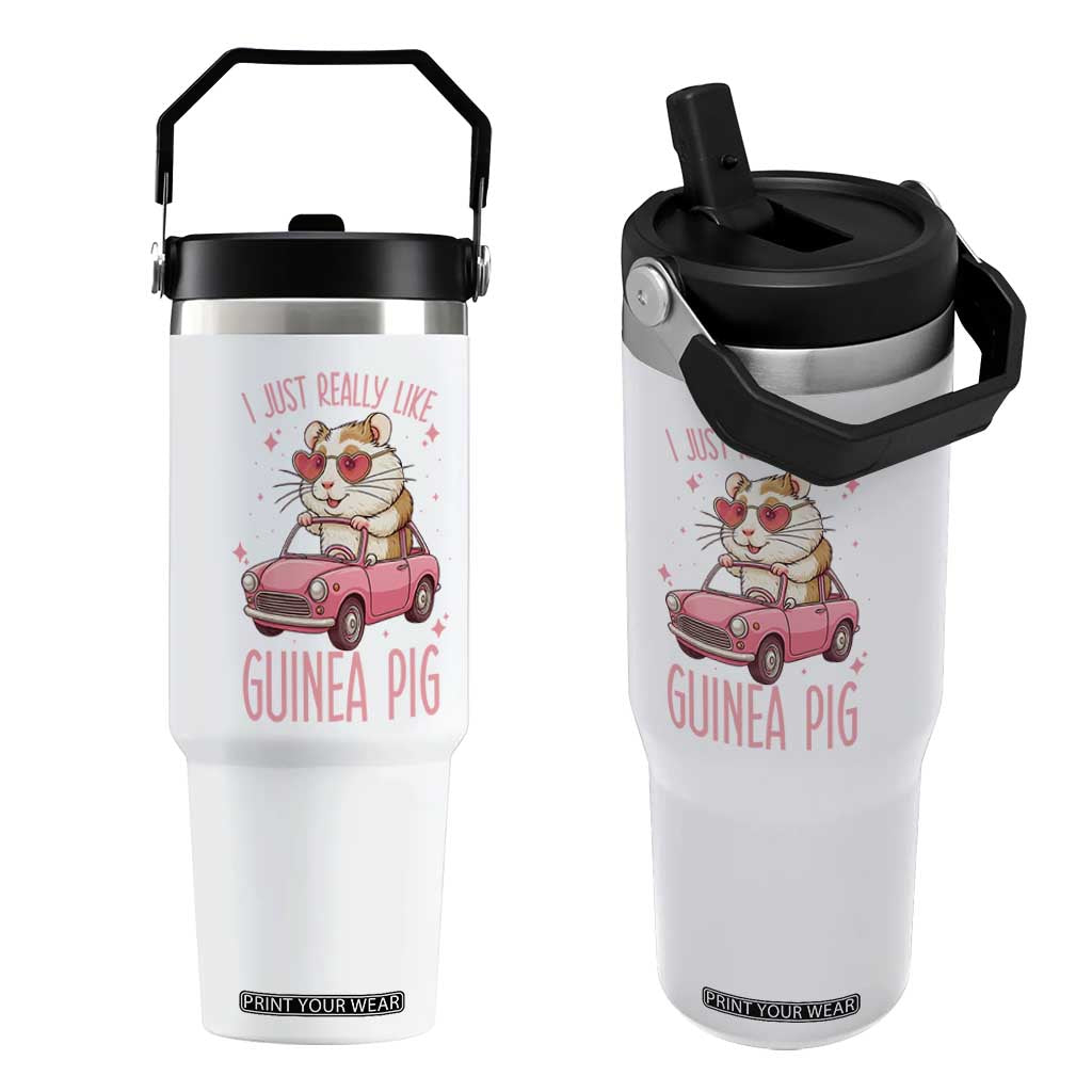 I Just Really Like Guinea Pigs Flip Straw Tumbler Pet Lover Gift For Girl TS12 One Size: 30 oz White Print Your Wear