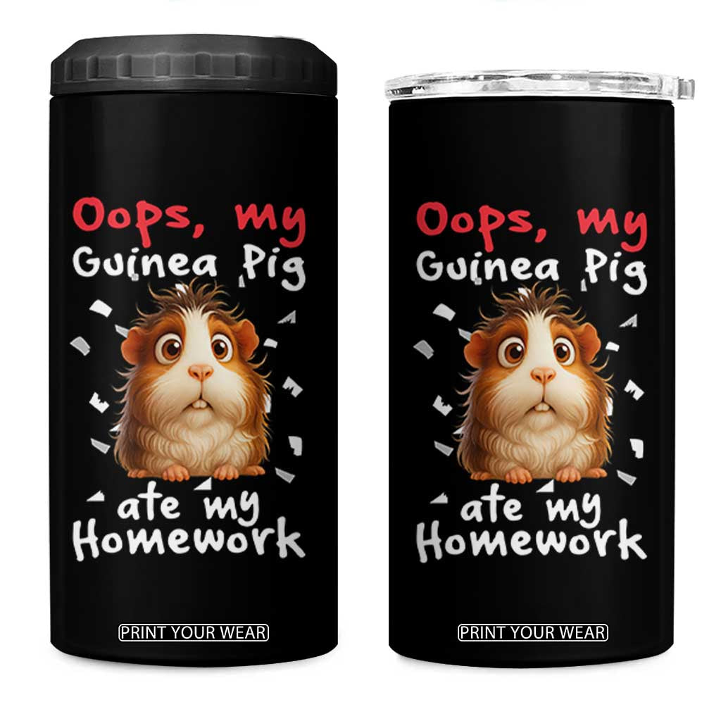 Oops My Guinea Pig Ate My Homework 4 in 1 Can Cooler Tumbler Funny Cavy Lover Gift TS12 One Size: 16 oz Black Print Your Wear