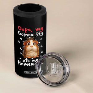Oops My Guinea Pig Ate My Homework 4 in 1 Can Cooler Tumbler Funny Cavy Lover Gift TS12 Print Your Wear
