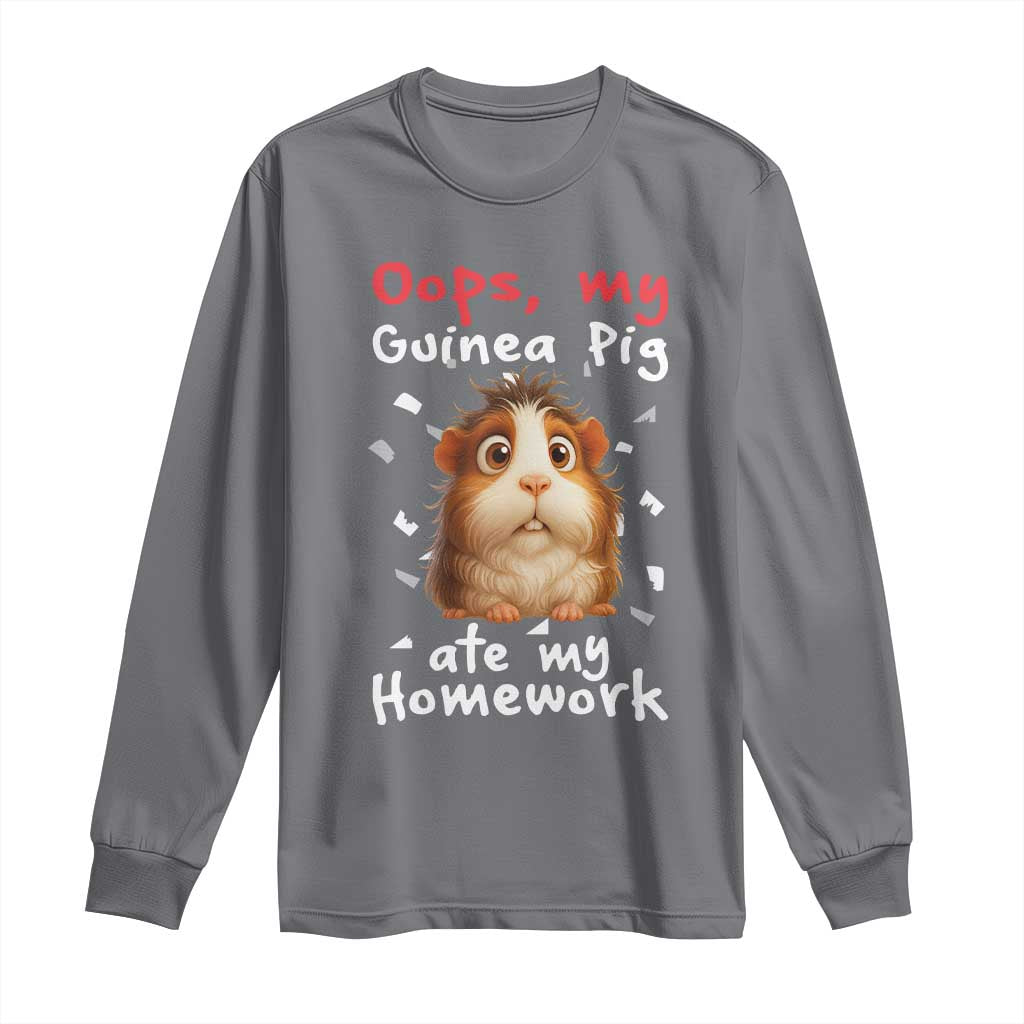 Oops My Guinea Pig Ate My Homework Long Sleeve Shirt Funny Cavy Lover Gift TS12 Charcoal Print Your Wear