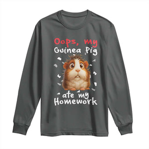 Oops My Guinea Pig Ate My Homework Long Sleeve Shirt Funny Cavy Lover Gift TS12 Dark Heather Print Your Wear