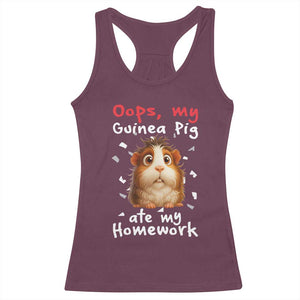 Oops My Guinea Pig Ate My Homework Racerback Tank Top Funny Cavy Lover Gift TS12 Maroon Print Your Wear