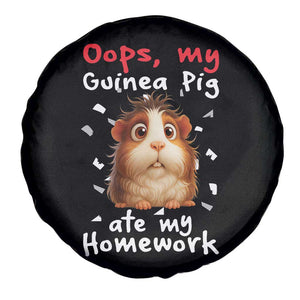 Oops My Guinea Pig Ate My Homework Spare Tire Cover Funny Cavy Lover Gift TS12 Print Your Wear