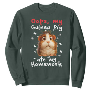 Oops My Guinea Pig Ate My Homework Sweatshirt Funny Cavy Lover Gift TS12 Dark Forest Green Print Your Wear