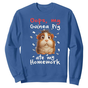 Oops My Guinea Pig Ate My Homework Sweatshirt Funny Cavy Lover Gift TS12 Royal Blue Print Your Wear