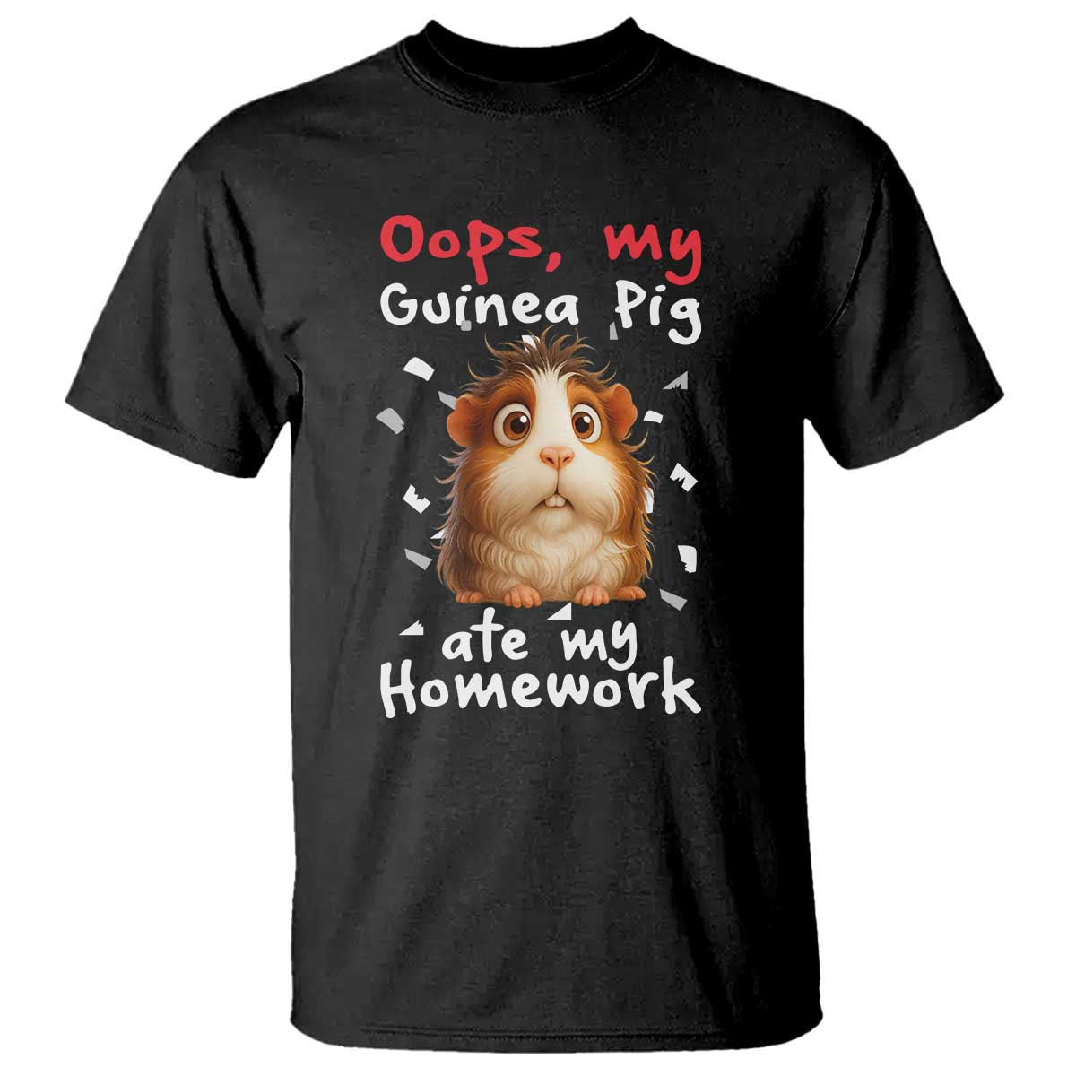 Oops My Guinea Pig Ate My Homework T Shirt Funny Cavy Lover Gift TS12 Black Print Your Wear