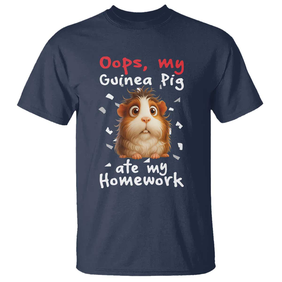 Oops My Guinea Pig Ate My Homework T Shirt Funny Cavy Lover Gift TS12 Navy Print Your Wear