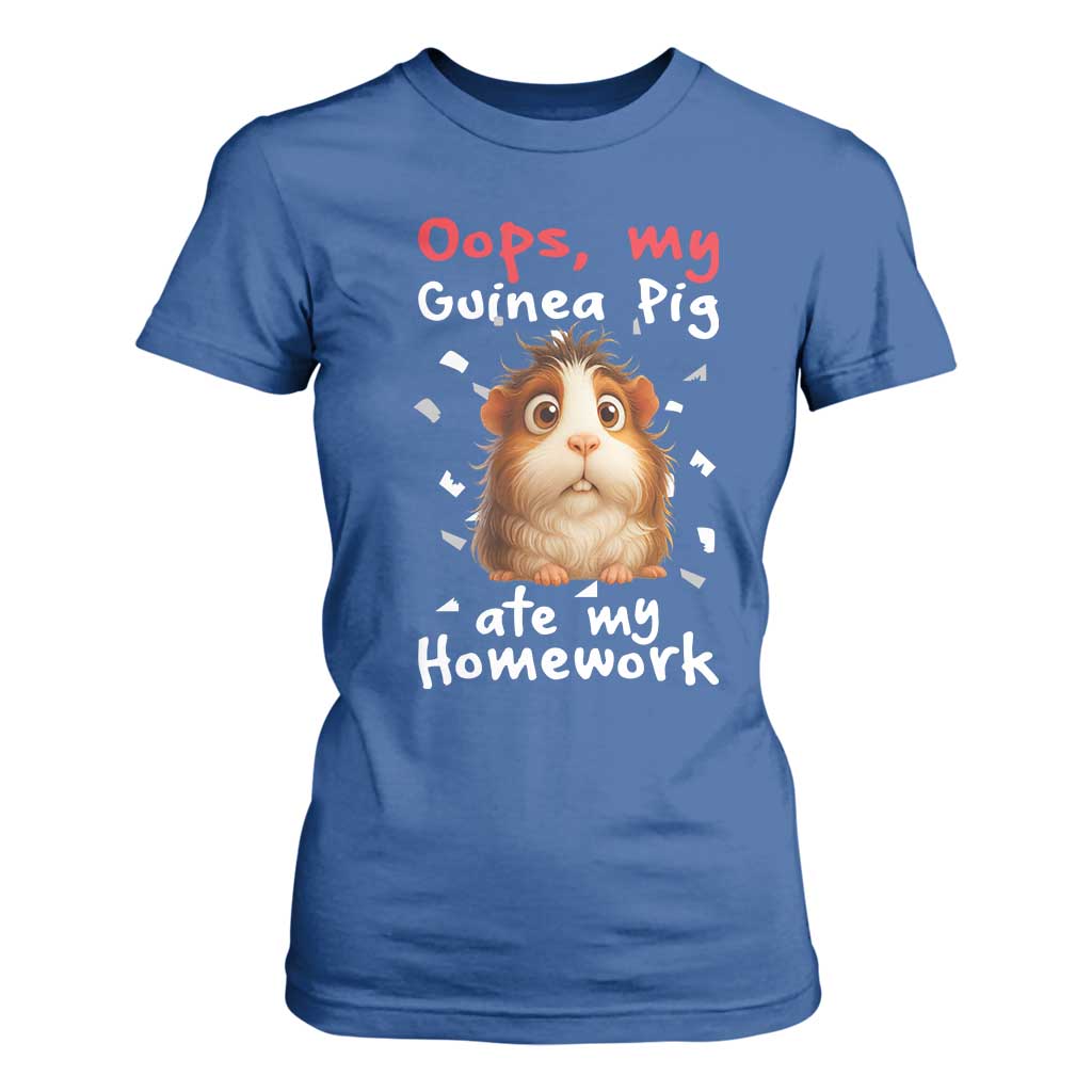 Oops My Guinea Pig Ate My Homework T Shirt For Women Funny Cavy Lover Gift TS12 Royal Blue Print Your Wear