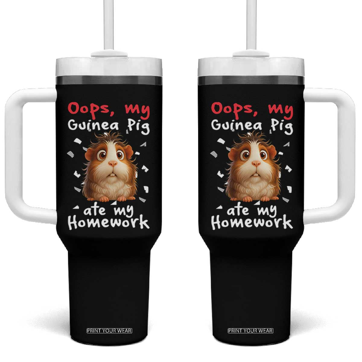 Oops My Guinea Pig Ate My Homework Tumbler With Handle Funny Cavy Lover Gift TS12 One Size: 40 oz Black Print Your Wear