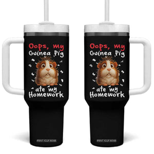 Oops My Guinea Pig Ate My Homework Tumbler With Handle Funny Cavy Lover Gift TS12 One Size: 40 oz Black Print Your Wear