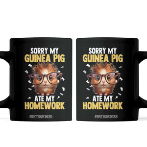 Funny My Guinea Pig Ate My Homework Coffee Mug Gift For Rodent Lovers TS12 Black Print Your Wear