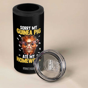 Funny My Guinea Pig Ate My Homework 4 in 1 Can Cooler Tumbler Gift For Rodent Lovers TS12 Print Your Wear