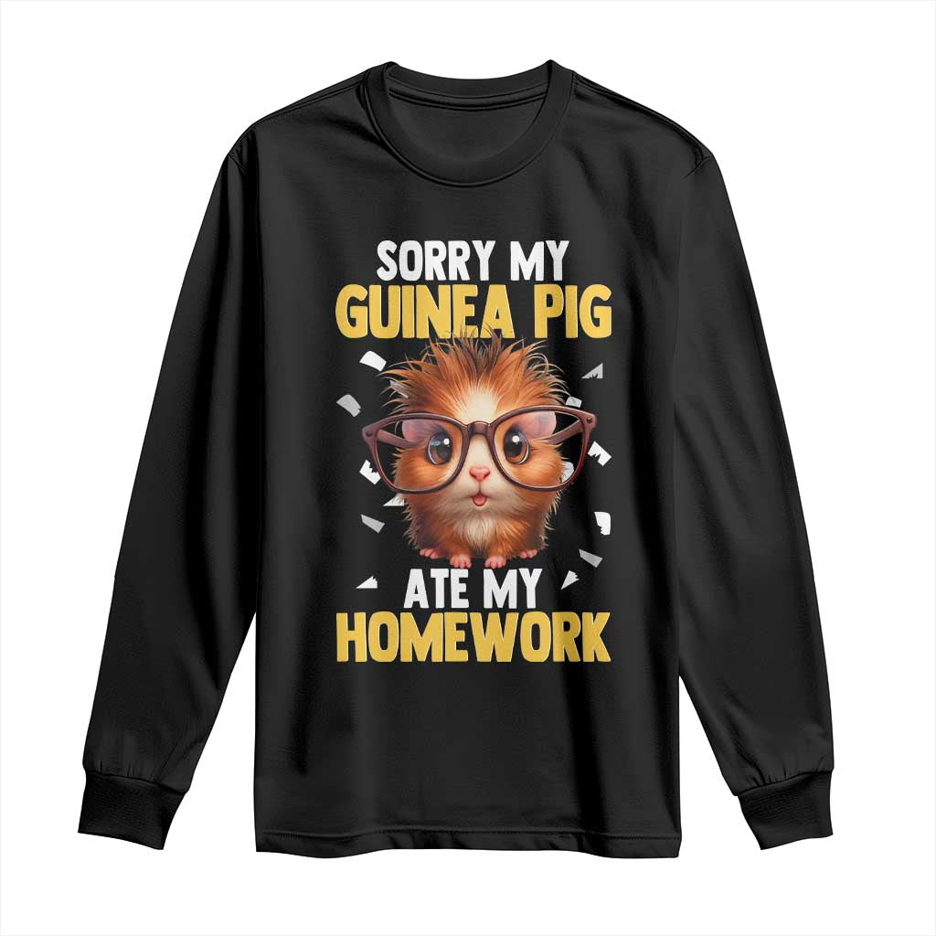 Funny My Guinea Pig Ate My Homework Long Sleeve Shirt Gift For Rodent Lovers TS12 Black Print Your Wear