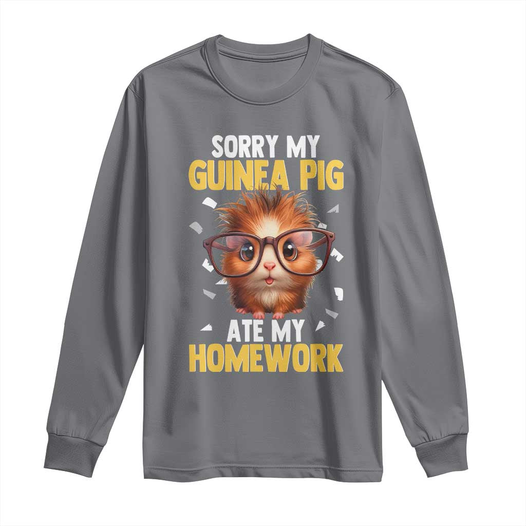Funny My Guinea Pig Ate My Homework Long Sleeve Shirt Gift For Rodent Lovers TS12 Charcoal Print Your Wear