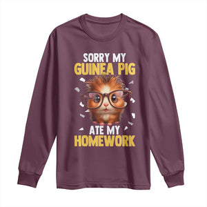 Funny My Guinea Pig Ate My Homework Long Sleeve Shirt Gift For Rodent Lovers TS12 Maroon Print Your Wear