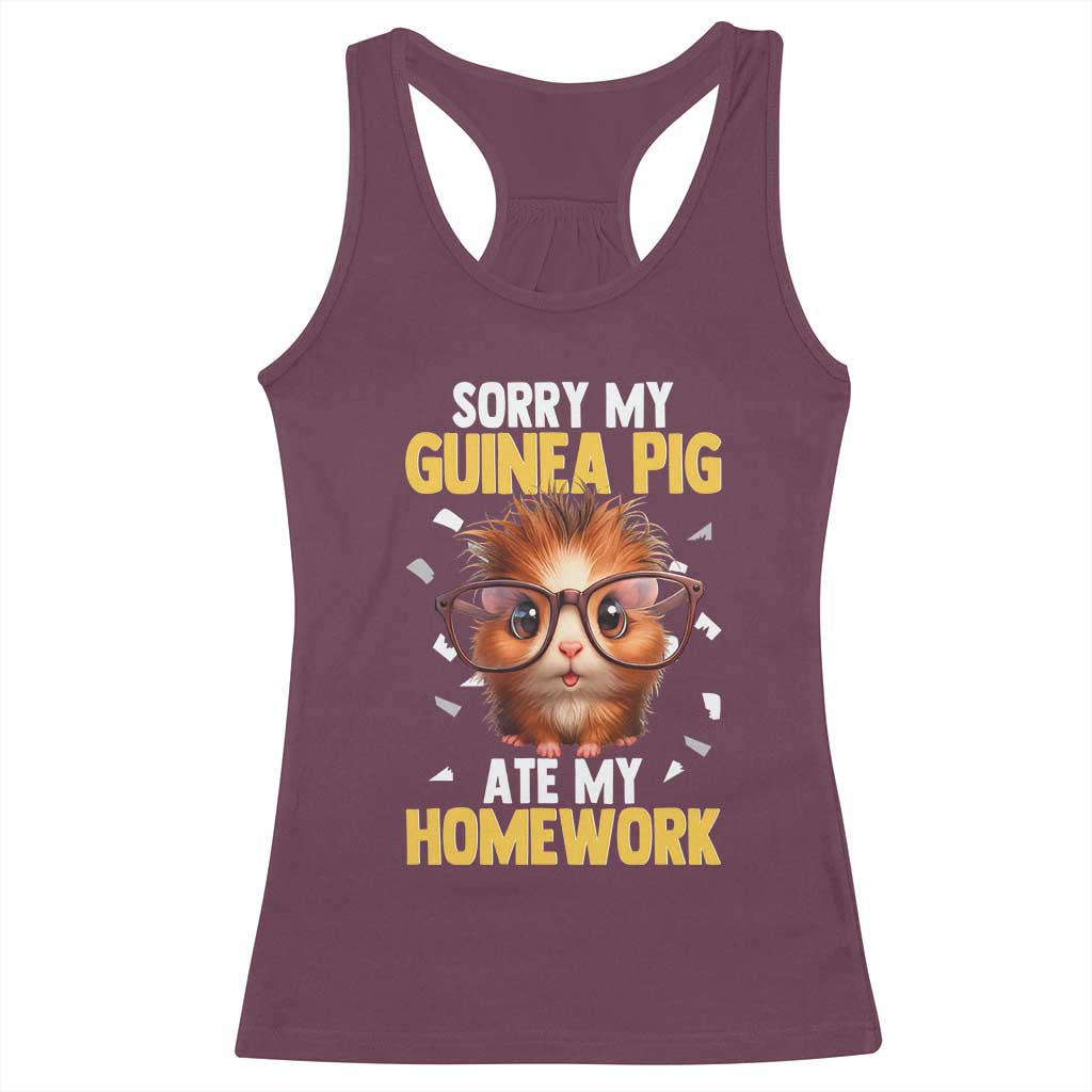 Funny My Guinea Pig Ate My Homework Racerback Tank Top Gift For Rodent Lovers TS12 Maroon Print Your Wear