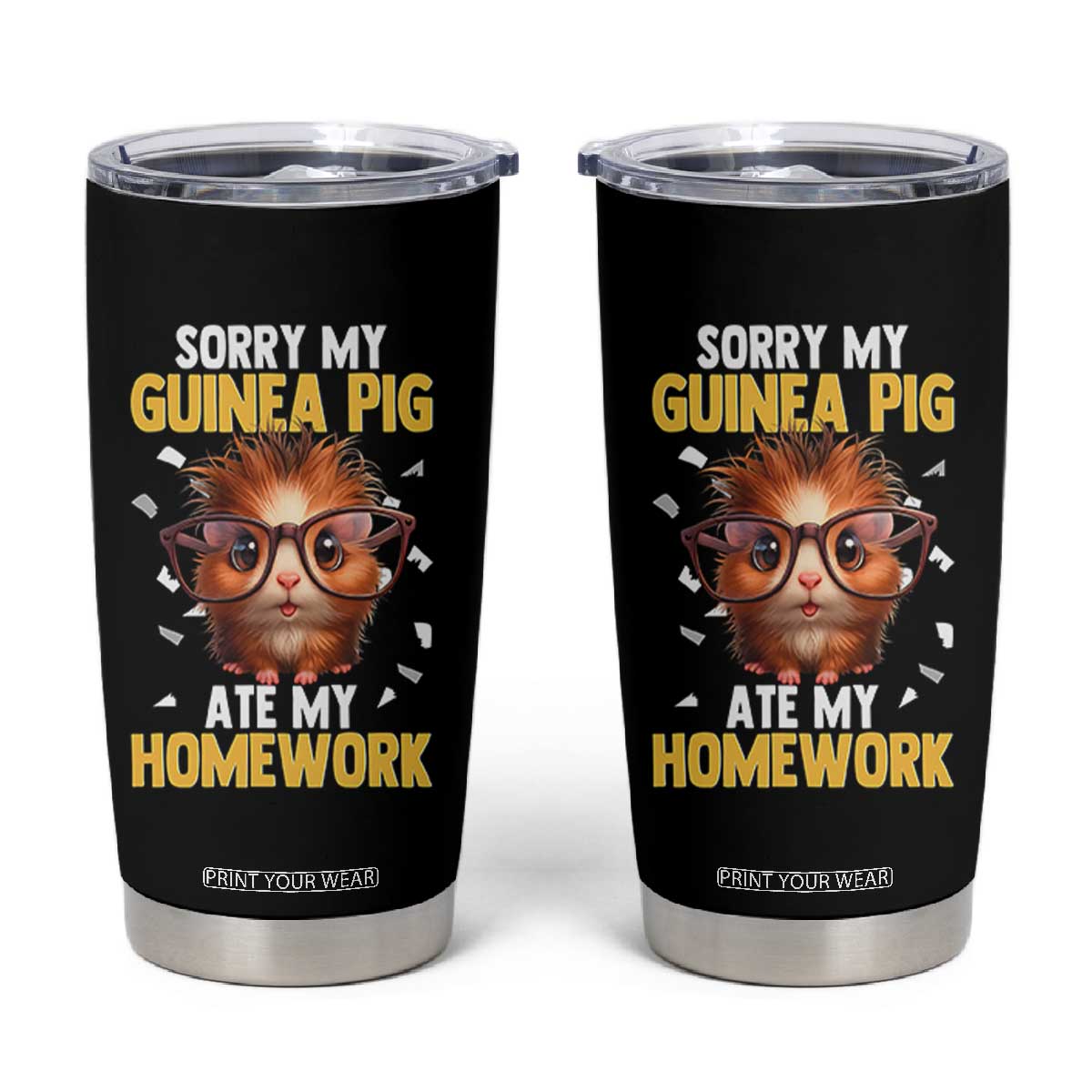 Funny My Guinea Pig Ate My Homework Tumbler Cup Gift For Rodent Lovers TS12 Black Print Your Wear