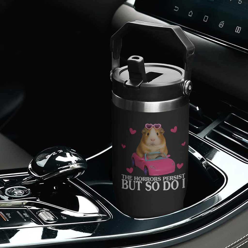 Funny Guinea Pig Lover Gift Flip Straw Tumbler The Horrors Persist But So Do I TS12 Print Your Wear