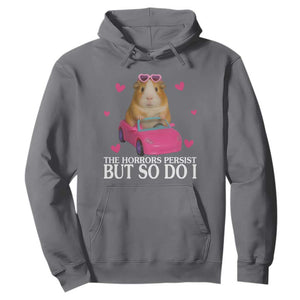Funny Guinea Pig Lover Gift Hoodie The Horrors Persist But So Do I TS12 Charcoal Print Your Wear