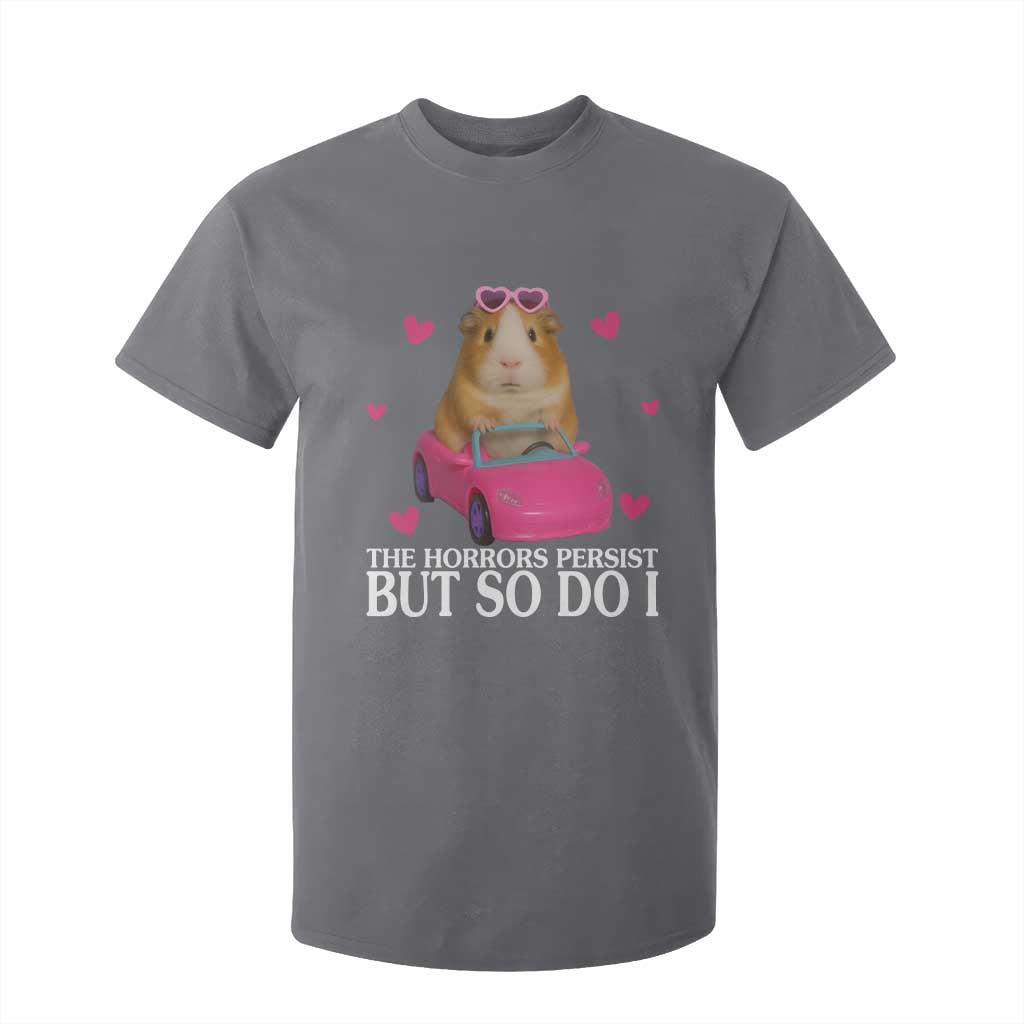 Funny Guinea Pig Lover Gift T Shirt For Kid The Horrors Persist But So Do I TS12 Charcoal Print Your Wear