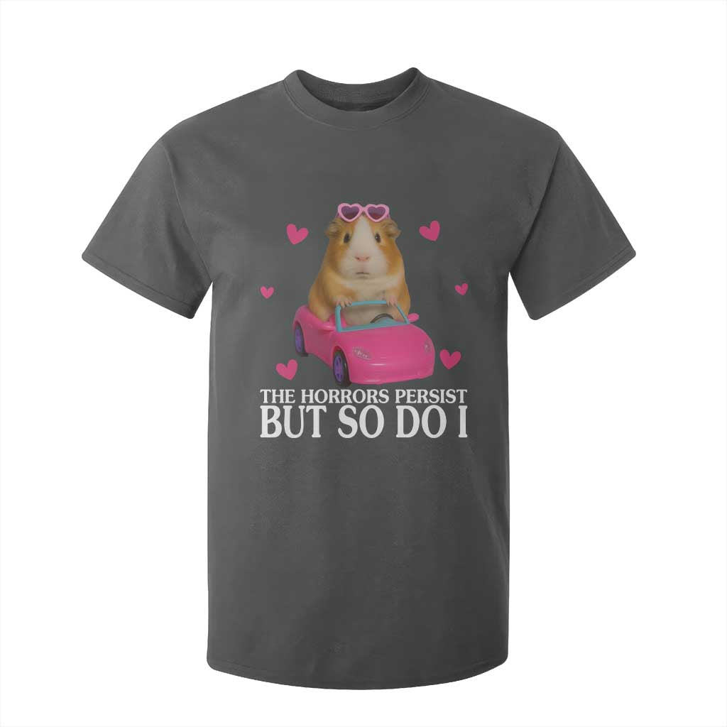 Funny Guinea Pig Lover Gift T Shirt For Kid The Horrors Persist But So Do I TS12 Dark Heather Print Your Wear