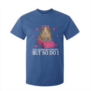 Funny Guinea Pig Lover Gift T Shirt For Kid The Horrors Persist But So Do I TS12 Royal Blue Print Your Wear