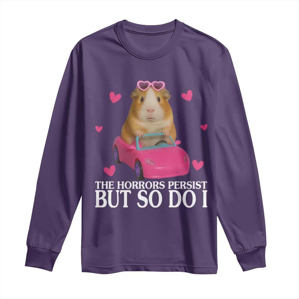 Funny Guinea Pig Lover Gift Long Sleeve Shirt The Horrors Persist But So Do I TS12 Purple Print Your Wear