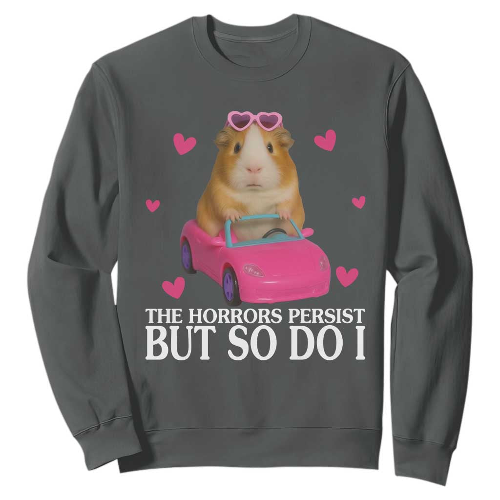 Funny Guinea Pig Lover Gift Sweatshirt The Horrors Persist But So Do I TS12 Dark Heather Print Your Wear