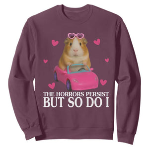 Funny Guinea Pig Lover Gift Sweatshirt The Horrors Persist But So Do I TS12 Maroon Print Your Wear