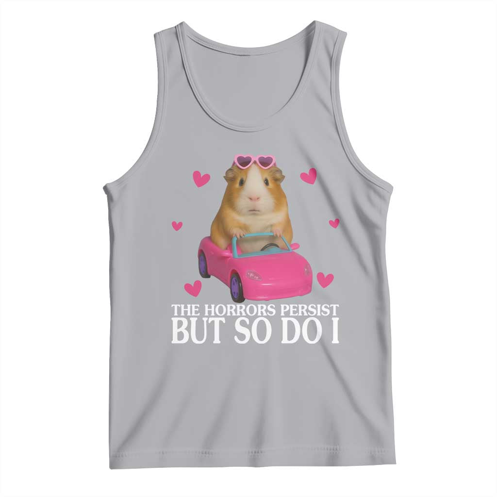Funny Guinea Pig Lover Gift Tank Top The Horrors Persist But So Do I TS12 Athletic Heather Print Your Wear