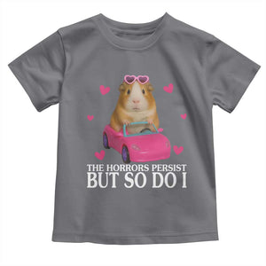 Funny Guinea Pig Lover Gift Toddler T Shirt The Horrors Persist But So Do I TS12 Charcoal Print Your Wear