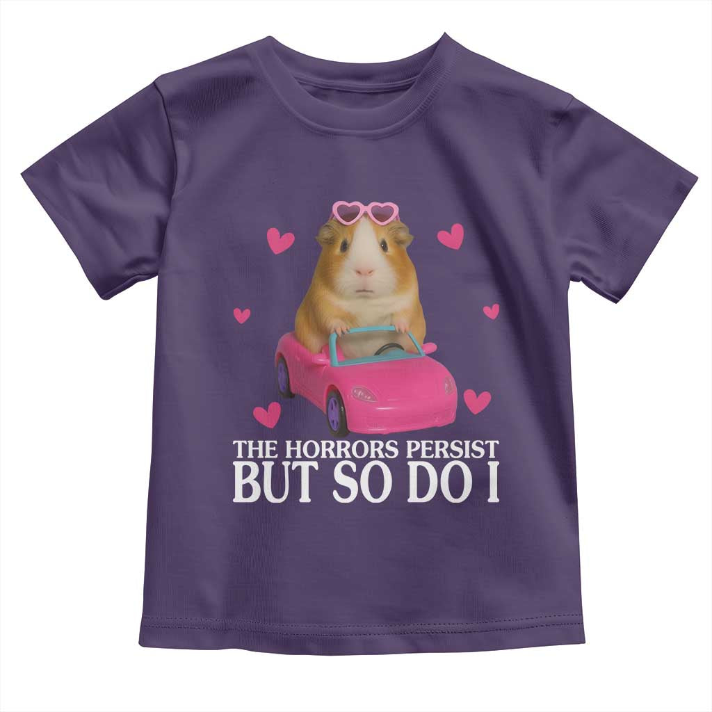 Funny Guinea Pig Lover Gift Toddler T Shirt The Horrors Persist But So Do I TS12 Purple Print Your Wear