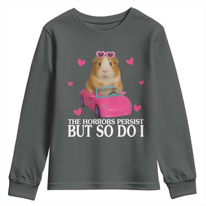 Funny Guinea Pig Lover Gift Youth Sweatshirt The Horrors Persist But So Do I TS12 Dark Heather Print Your Wear