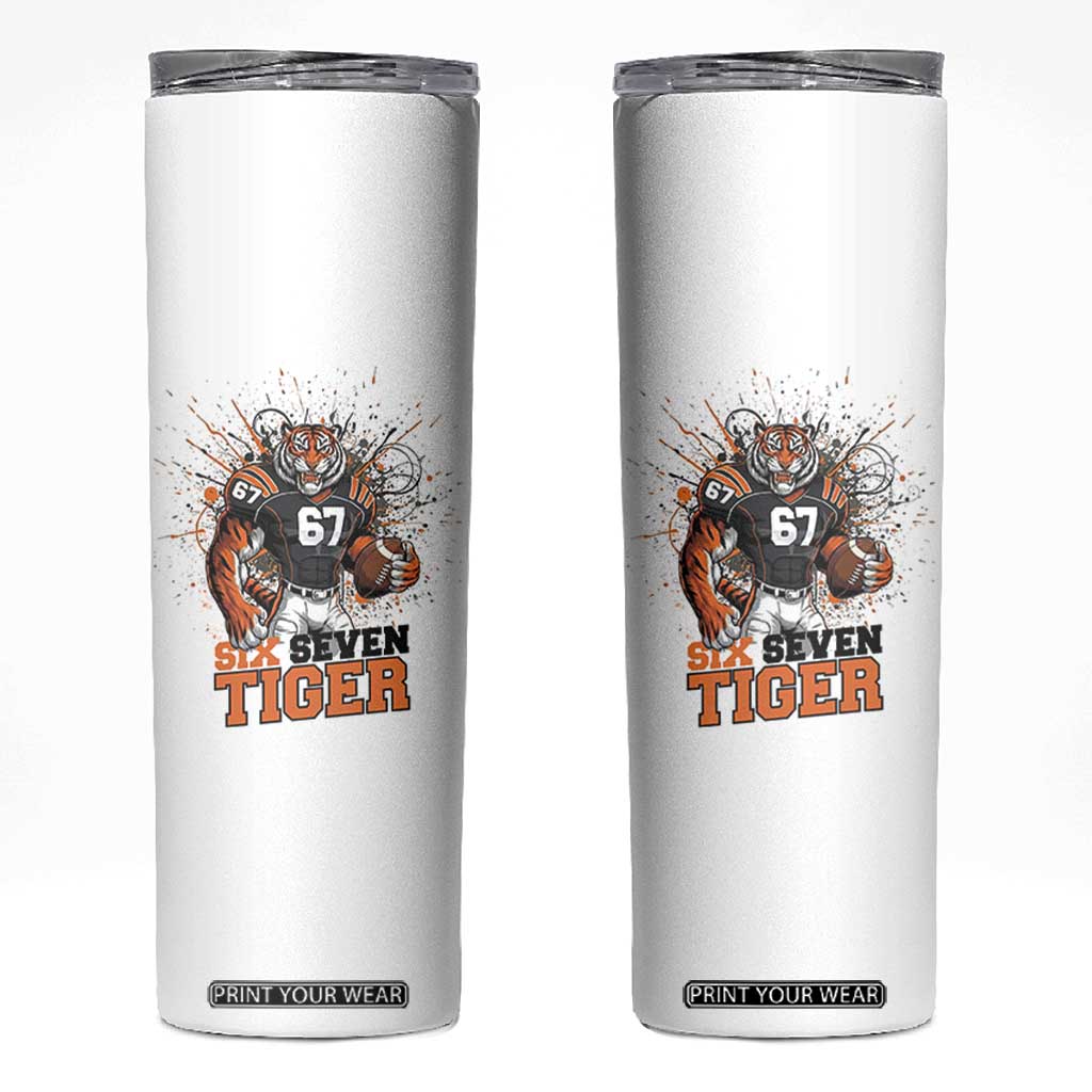 Six Seven Meme Tiger Football Skinny Tumbler Funny Gen Z Alpha Gift TS12 White Print Your Wear