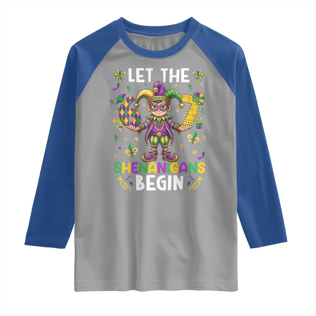 Let The 67 Shenanigans Begin Raglan Shirt Six Seven Meme Mardi Gras TS12 Sport Gray Royal Print Your Wear