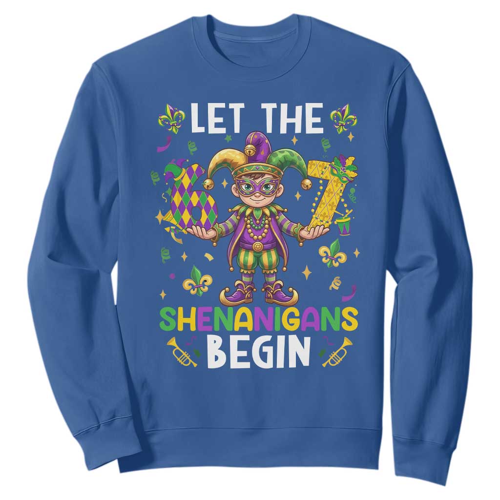 Let The 67 Shenanigans Begin Sweatshirt Six Seven Meme Mardi Gras TS12 Royal Blue Print Your Wear