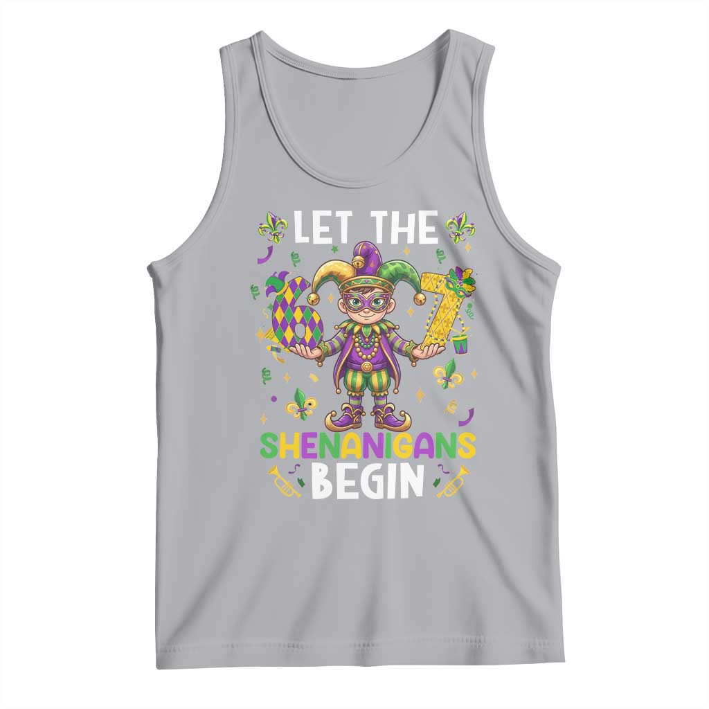 Let The 67 Shenanigans Begin Tank Top Six Seven Meme Mardi Gras TS12 Athletic Heather Print Your Wear