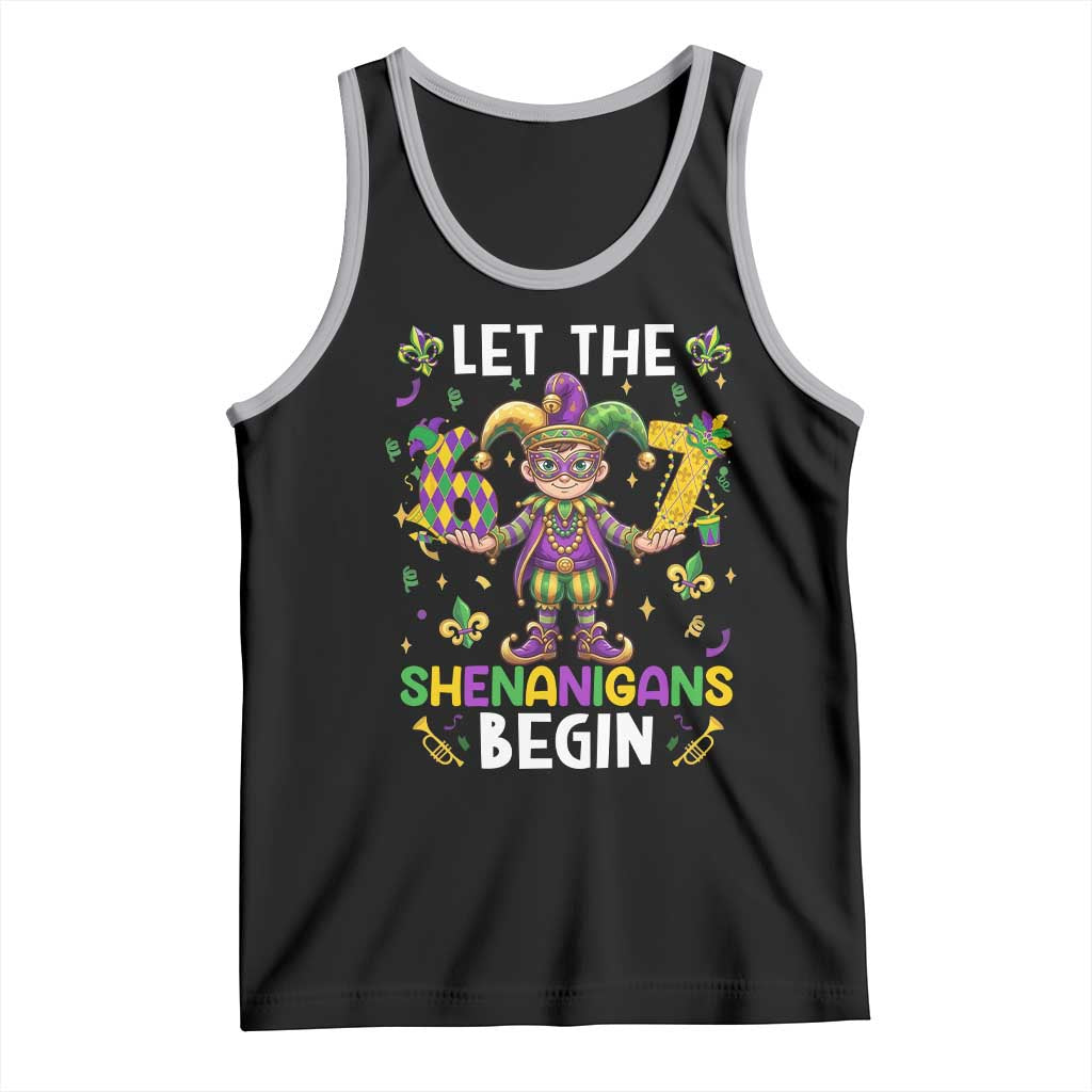 Let The 67 Shenanigans Begin Tank Top Six Seven Meme Mardi Gras TS12 Black Athletic Heather Print Your Wear