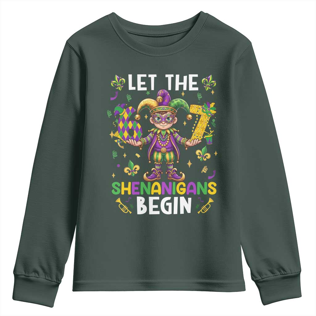 Let The 67 Shenanigans Begin Youth Sweatshirt Six Seven Meme Mardi Gras TS12 Dark Forest Green Print Your Wear