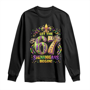 Mardi Gras Six Seven Long Sleeve Shirt Let The 67 Shenanigans Begin TS12 Black Print Your Wear