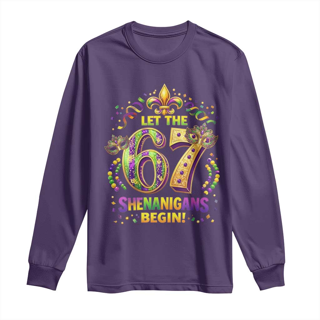 Mardi Gras Six Seven Long Sleeve Shirt Let The 67 Shenanigans Begin TS12 Purple Print Your Wear