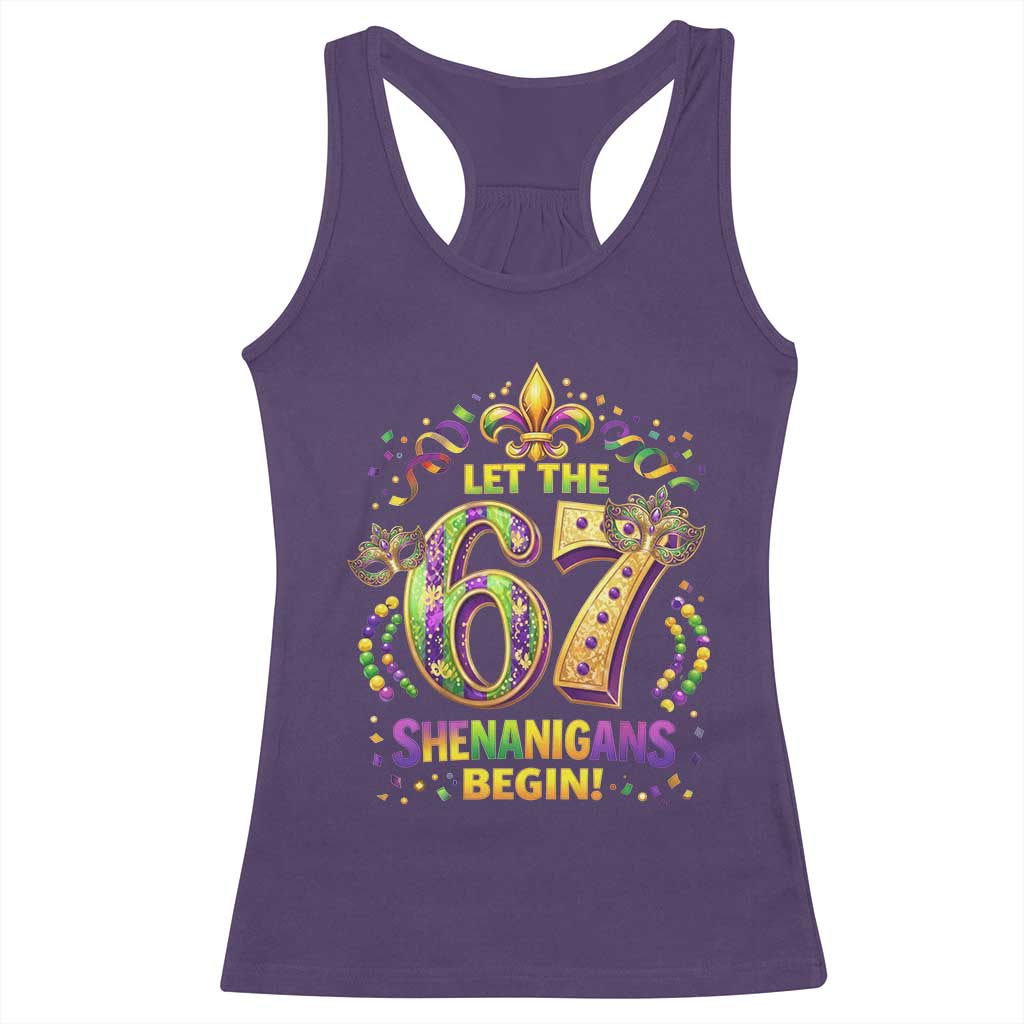 Mardi Gras Six Seven Racerback Tank Top Let The 67 Shenanigans Begin TS12 Purple Print Your Wear