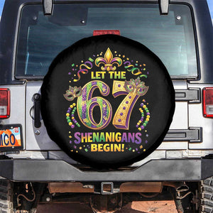 Mardi Gras Six Seven Spare Tire Cover Let The 67 Shenanigans Begin TS12 No hole Black Print Your Wear