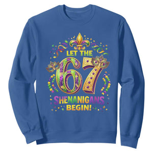 Mardi Gras Six Seven Sweatshirt Let The 67 Shenanigans Begin TS12 Royal Blue Print Your Wear