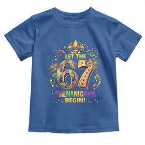 Mardi Gras Six Seven Toddler T Shirt Let The 67 Shenanigans Begin TS12 Royal Blue Print Your Wear