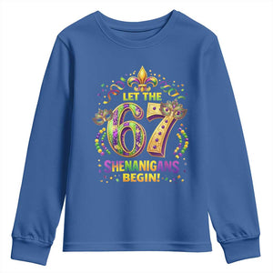 Mardi Gras Six Seven Youth Sweatshirt Let The 67 Shenanigans Begin TS12 Royal Blue Print Your Wear