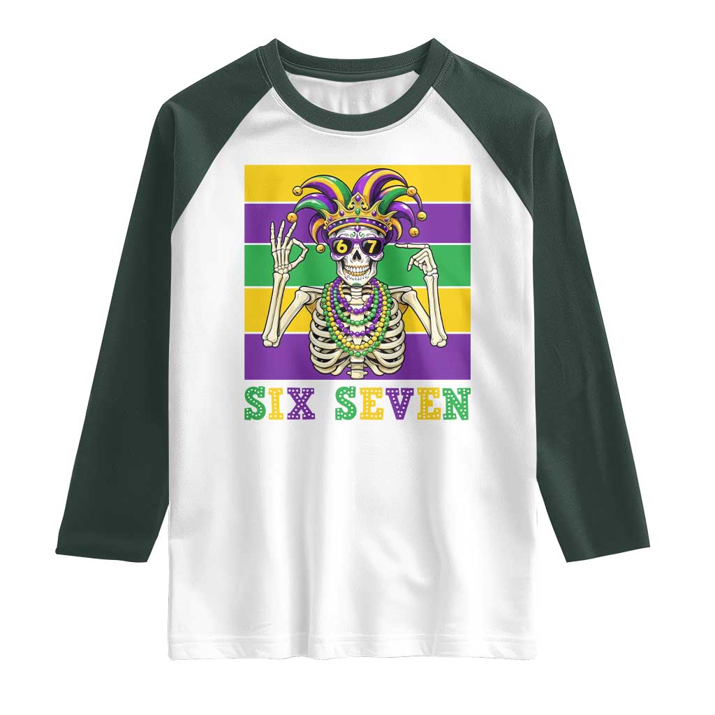 Funny Mardi Gras Skeleton Raglan Shirt Six Seven Meme TS12 White Dark Forest Green Print Your Wear