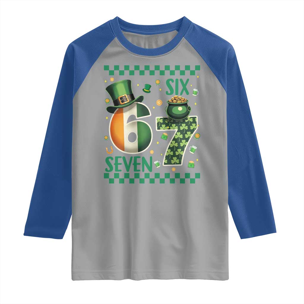 Funny St Patricks Six Seven Raglan Shirt Gen Z Irish Gift TS12 Sport Gray Royal Print Your Wear
